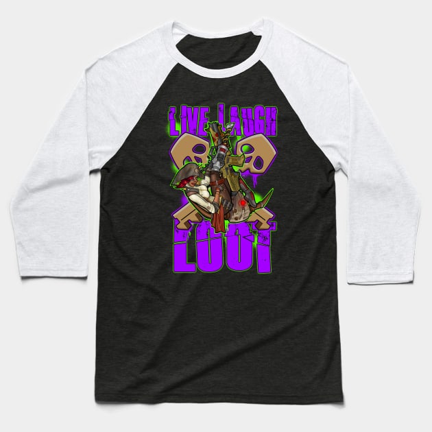 Live Laugh Loot Baseball T-Shirt by Candymachine85